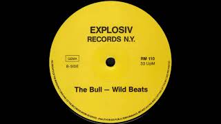 WILD BEATS Side B Mix 1 * The Bull * Explosiv Records N.Y. RM110