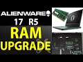 How to Upgrade RAM on Alienware 17 R5 | Step-by-Step Installation Guide