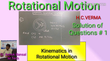Solution of Question # 1/ Rotational Motion/ H.C.VERMA