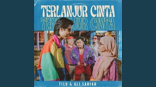 Terlanjur Cinta (feat. Ali Sariah)