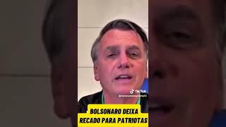 PRESIDENTE JAIR BOLSONARO deixa recado para todos os PATRIOTAS