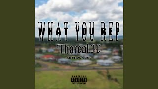 What you rep (feat. TharealJC)