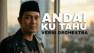Download Lagu LAGU INI JADI MEWAH 😍 ANDAI KU TAHU - UNGU | COVER VERSI ORCHESTRA  MP3
