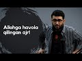 "Hamyon" qissasi yoxud Allohga havola qilingan ajr! | @Abdukarim Mirzayev