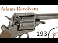 History primer 193 adams revolvers documentary  crsenal