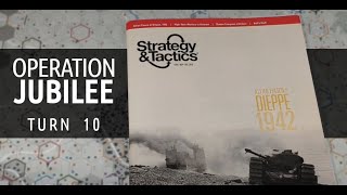 S&T#265 - Operation Jubilee - turn 10/11 by Ronnie Tucker 161 views 2 years ago 13 minutes, 31 seconds