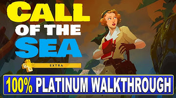 Call of the Sea 100% Platinum Walkthrough | Trophy & Achievement Guide - 