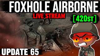 JADE COVE WILL BE OURS | UPDATE 65 | FOXHOLE AIRBORNE WAR 137