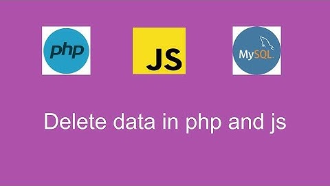 #5 delete data in php and js| php and javascript fetch api