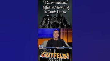 Thumbnail of Jamie Lissow explains the difference between Episcopalians & Lutherans on Gutfeld! 1/22/2025