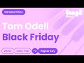 Tom Odell - Black Friday (Higher Key) Karaoke Piano