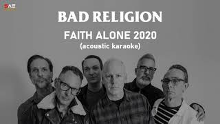 Karaoke Bad Religion - Faith Alone 2020 (acoustic)