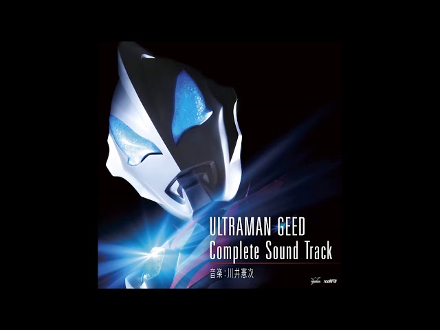 Ultraman Geed Soundtrack class=