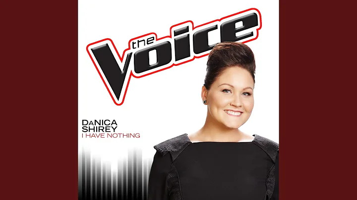 I Have Nothing (The Voice Performance)