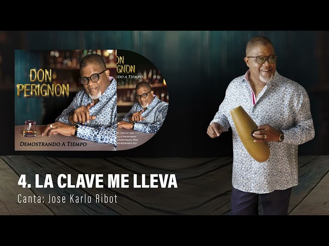 Don Perignon y la Puertorriquena - La Clave Me Lleva