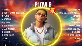 Flow G 2024 Greatest Hits ~ Flow G Songs ~ Flow G Top Songs