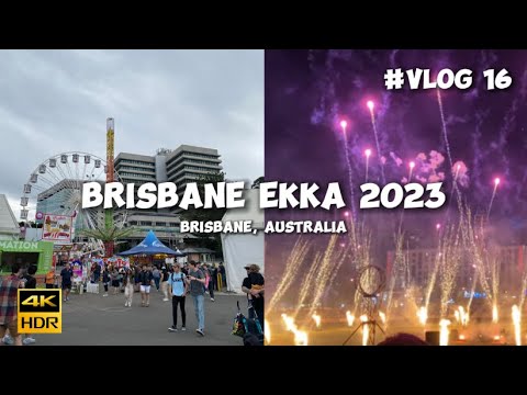 Brisbane Ekka 2023 VLOG  VLOG 16  Rides Shows Attractions  more