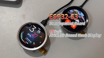 ESP32 S3 1.5 Inch AMOLED Knob Display #esp32 #KnobDisplay