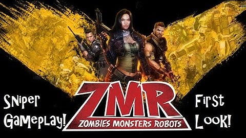 ZMR(ZombiesMonstersRobots) Sniper Gameplay - Steam launch day!