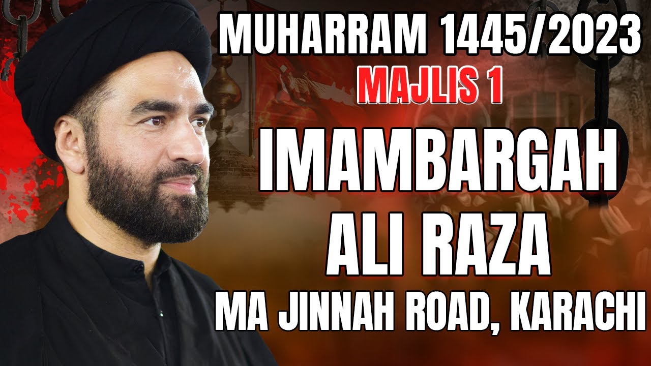 Majlis 1 | Imambargah Ali Raza, Karachi | Maulana Syed Ali Raza Rizvi ...