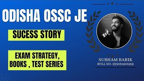 How I Clear ODISHA OSSC JE EXAM |  SUBHAM BARIK | My Exam Strategy,Books ,Test Series