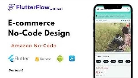 Build an E-commerce App in Flutter! Without Code Using FlutterFlow | FLutterFlow Tutorial In Hindi