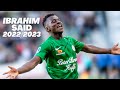 Ibrahim said  superliga  20222023