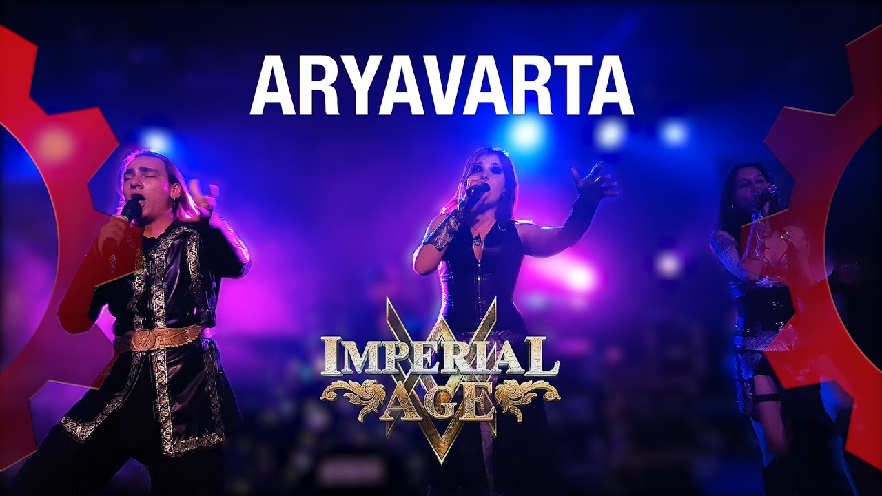 IMPERIAL AGE - Aryavarta - LIVE - YouTube