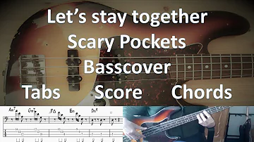Scary Pockets Let's stay together (Al Green). Bass Cover Tabs Score Chords Transcription