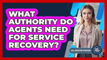 What Authority Do Agents Need For Service Recovery?