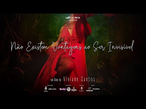 CURTA-METRAGEM "NÃO EXISTEM VANTAGENS EM SER INVISÍVEL"