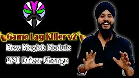 Game Lag Killer v2 Magisk module || GPU Driver Change Android Phone || all games lag fix