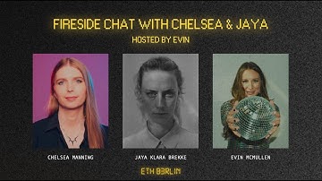 ETHBerlin³ Fireside with Chelsea Manning and Jaya Klara Brekke