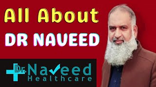 All About Dr Naveed Dr Naveed Health Care Mobile Number,Contact Number, Whatsapp,Clinic Address