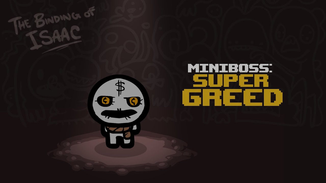 The Binding of Isaac Super Greed YouTube
