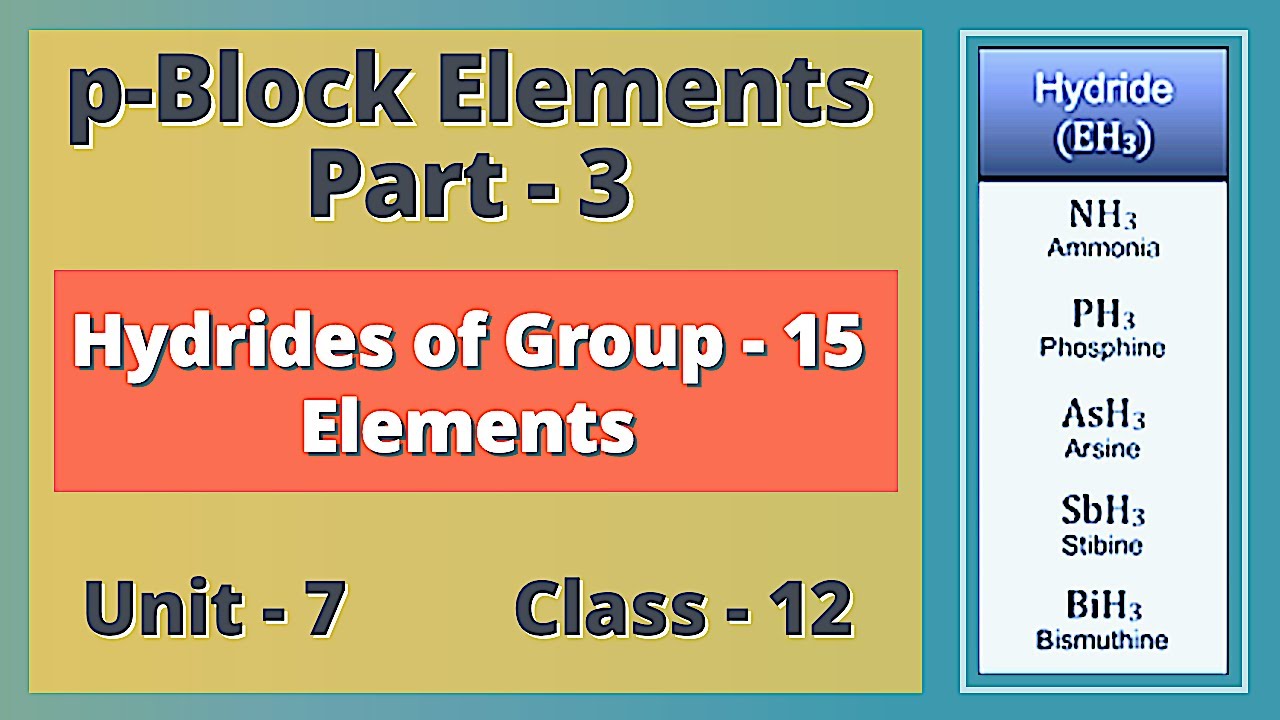 Group 15 elements. Block elements. Hydrides. Block element