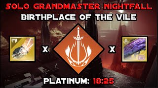 Solo Grandmaster Nightfall  Birthplace Of The Vile In 18 Mins  Solar Warlock [Destiny 2]