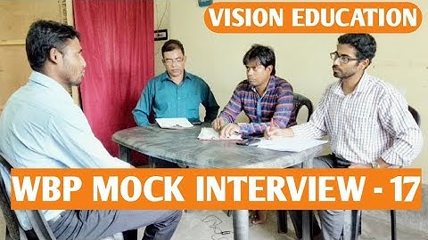 WBP MOCK INTERVIEW - 17   | VISION EDUCATION|  Firoj Sir, Arnab Sir & Naresh Chandra Das Sir