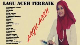 Lagu Aceh Pilihan Terbaik 2018 |  Lagu Aceh Paling