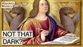 Were The 'Dark Ages' Really That Dark?