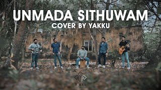 Unmada Sithuwam | උන්මාද සිතුවම් - Cover by #YAKKU