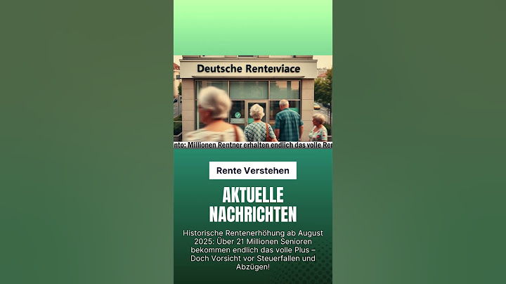 Ab August mehr Rente! Was sich jetzt für 21 Millionen Rentner wirklich ändert