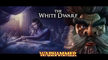 THE LEGEND OF THE WHITE DWARF - Warhammer Fantasy Lore - Total War: Warhammer 2