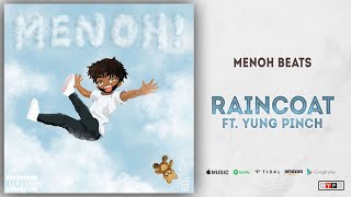 Yung Pinch - Raincoat (Prod. Menoh Beats)