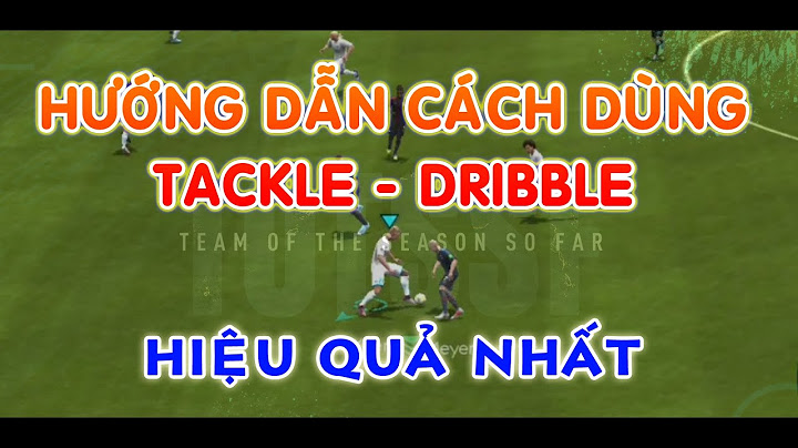 Danh sách hướng dẫn choi fifa 20 mobile