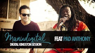 MANUDIGITAL - Digital Kingston Session Ft. Pad Anthony (Official Video)