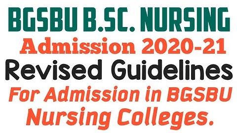 BGSBU B.Sc. Nursing Admission 2020 (Revised Guidelines)