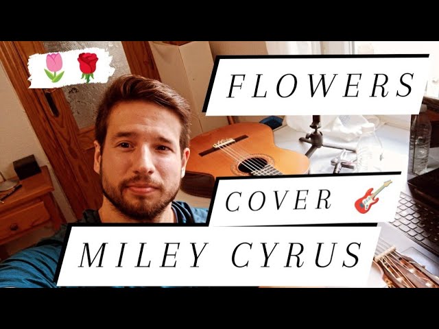 FLOWERS 🌹 MILEY CYRUS COVER GUITARRA ACORDES FÁCIL 🎸 COMO TOCAR FLOWERS COVER TABS GUITARRA ✅