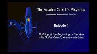 Acadec Coach's Playbook Ep1-Building at the Beginning of the Year