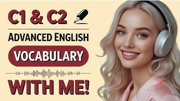 Level Up Your English to C2 | Real Vocabulary & Speaking Practice for Confident Fluency